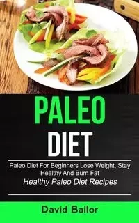 Paleo Diet - David Bailor