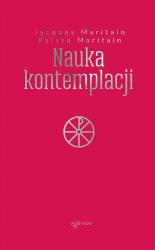 Nauka kontemplacji - Jacques Maritain