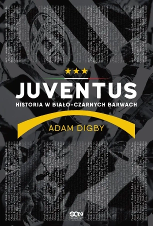 eBook Juventus. Historia w biało-czarnych barwach - Adam  Digby epub