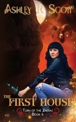 The First House - Scott Ashley R