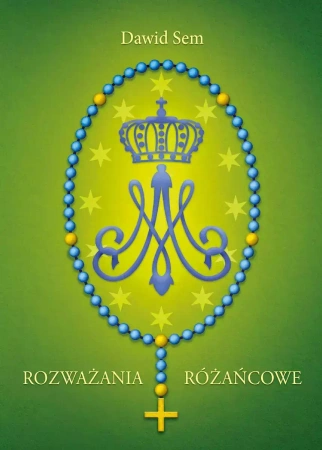 Rozważania różańcowe - Dawid Sem