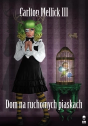 eBook Dom na ruchomych piaskach - Carlton Mellick III epub mobi
