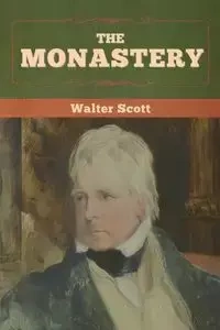 The Monastery - Scott Walter
