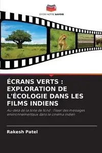 ÉCRANS VERTS - Patel Rakesh