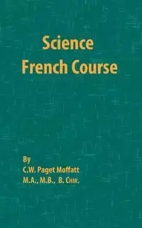 Science French Course - Moffatt Paget C. W.