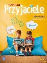 Szkolni przyjaciele. Podręcznik 2/1 WSiP - Ewa Schumacher, Irena Zarzycka, Kinga Preibisz-Wa