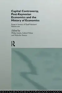 Capital Controversy, Post Keynesian Economics and the History of Economic Thought - Arestis Philip