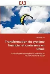 Transformation du système financier et croissance en chine - LIU-C