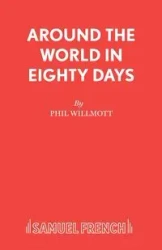 Around the World in Eighty Days - Phil Willmott
