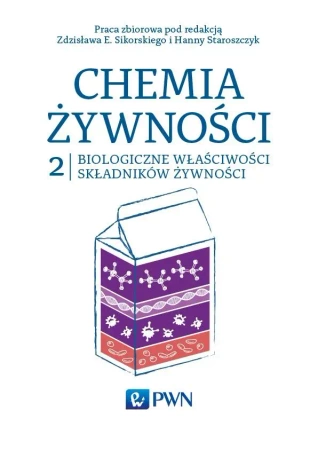 Chemia żywności t.2 - Zdzisław Sikorski, Hanna Staroszczyk