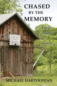 Chased by the Memory - Michael Hartoonian