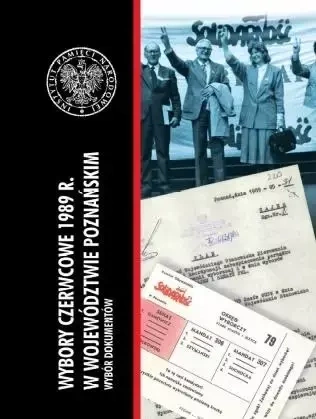 Wybory czerwcowe 1989 r. w województwie poznańskim - praca zbiorowa