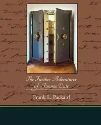 The Further Adventures of Jimmie Dale - Packard Frank L.