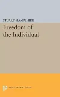 Freedom of the Individual - Stuart Hampshire