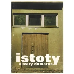 ISTOTY - CEZARY DOMARUS