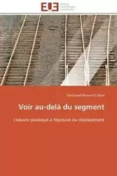 Voir au-delà du segment - EL ABED-M