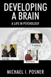 Developing a Brain - Michael I. Posner