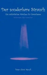 Der sonderbare Strauch - Peter Chris Mendl