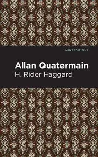 Allan Quatermain - Haggard H. Rider
