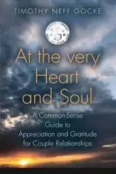 At the Very Heart and Soul - Timothy Gocke Neff