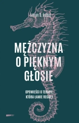 Mężczyzna o pięknym głosie - Lillian Rubin B.