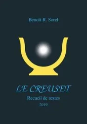 Le creuset - Sorel Benoît R.