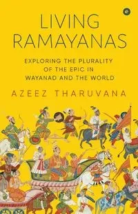 Living Ramayanas - Tharuvana Azeez