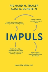 Impuls. Wydanie finalne - Richard H. Thaler, Cass R. Sunstein