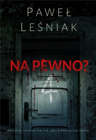 Na pewno? - Paweł Leśniak