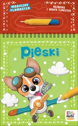 Pieski. Magiczny flamaster - Opracowanie zbiorowe