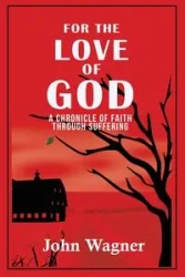 For the Love of God - John Wagner