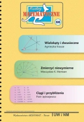 Miniatury matematyczne 66 - Agnieszka Kruse, Mieczysław K. Mentzen, Piotr Jęd