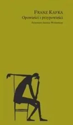 Opowieści i przypowieści - Franz Kafka