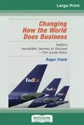Changing How the World Does Business - Roger Frock