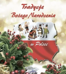 Tradycje Bożego Narodzenia w Polsce - praca zbiorowa