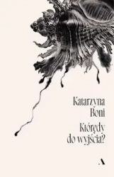 Którędy do wyjścia? - Katarzyna Boni