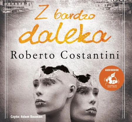 audiobook Z bardzo daleka - Roberto Costantini