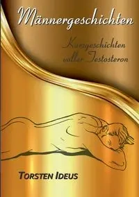 Männergeschichten - Ideus Torsten