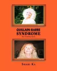 Guillain-Barre Syndrome - Ka Shari