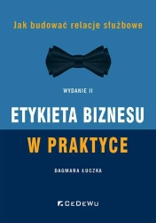 Etykieta biznesu w praktyce w.2 - Dagmara Łuczka