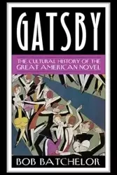 Gatsby - Bob Batchelor