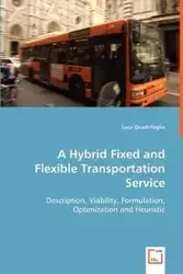 A Hybrid Fixed and Flexible Transportation Service - Quadrifoglio Luca