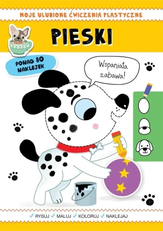 Moje ulubione ćwiczenia plastyczne. Pieski - praca zbiorowa