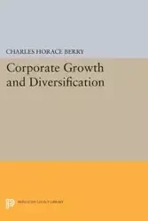 Corporate Growth and Diversification - Berry Charles Horace