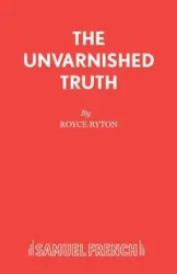 The Unvarnished Truth - Royce Ryton