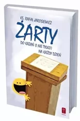 Żarty do kazań (i nie tylko) na każdy dzień - ks. Rafał Jarosiewicz