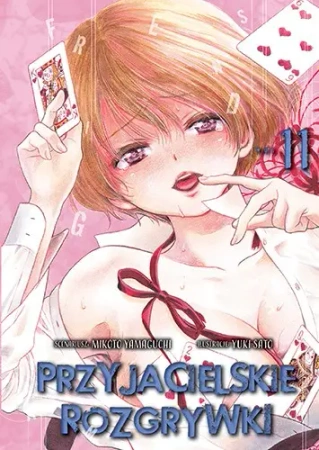 Przyjacielskie rozgrywki. Tom 11 - Yuuki Satou