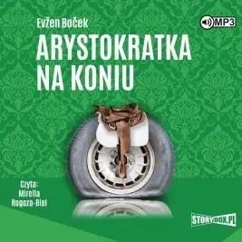 Arystokratka T.3 Arystokratka na koniu audiobook - Evzen Bocek