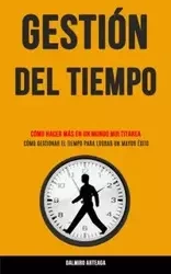 Gestión Del Tiempo - Arteaga Dalmiro