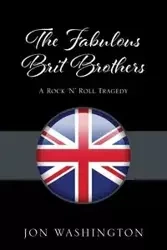 The Fabulous Brit Brothers - Jon Washington
